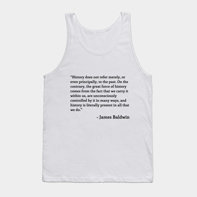 James Baldwin Quote Tank Top by ZanyPast